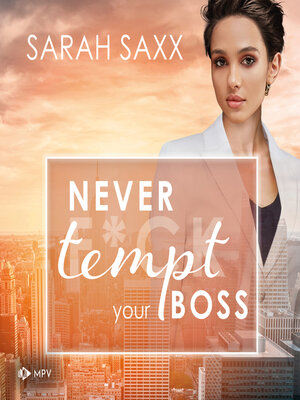 cover image of Never tempt your Boss--New York Boss Reihe, Band 7 (ungekürzt)
